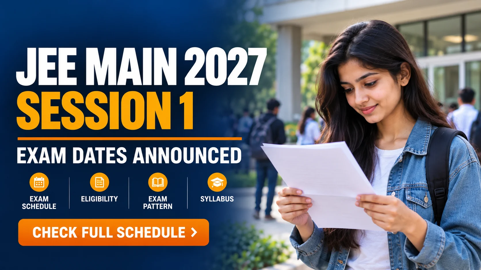 JEE Main 2027: Session 1 Exam From January 22; Check Dates, Eligibility, Pattern and Syllabus